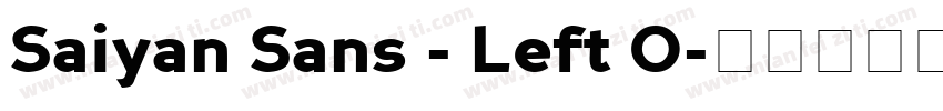 Saiyan Sans - Left O字体转换